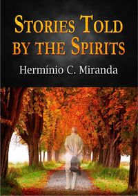 Produktbild: Stories Told by the Spirits - Complete (Spiritism, #14)