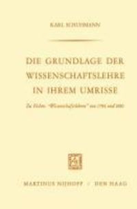 Produktbild: Die Grundlage der Wissenschaftslehre in Ihrem Umrisse