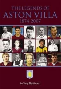 Produktbild: The Legends of Aston Villa 1874-2007