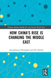 Produktbild: Ehteshami, A: How China's Rise is Changing the Middle East