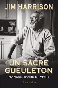 Produktbild: Un sacr&eacute; gueuleton : manger, boire et vivre