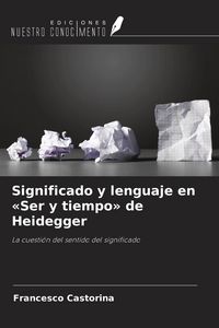 Produktbild: Significado y lenguaje en 'Ser y tiempo' de Heidegger