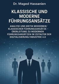 Produktbild: Klassische und Moderne F&uuml;hrungsans&auml;tze