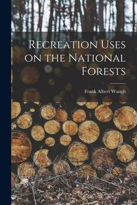 Produktbild: Recreation Uses on the National Forests
