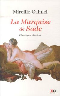 Produktbild: La Marquise de Sade : chroniques libertines