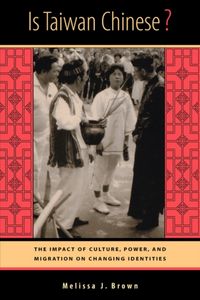 Produktbild: Brown, M: Is Taiwan Chinese? - The Impact of Culture, Power,