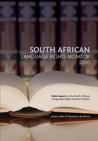Produktbild: South African Language Rights Monitor 2010; Suid-Afrikaanse Taalregtemonitor 2010