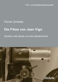 Produktbild: Scheibe, F: Filme von Jean Vigo. Sph&auml;ren des Spiels und des