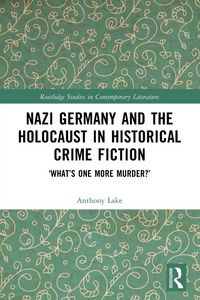 Produktbild: Nazi Germany and the Holocaust in Historical Crime Fiction