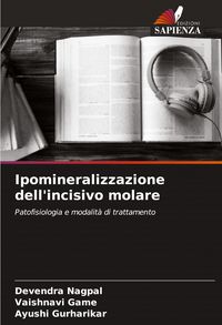 Produktbild: Ipomineralizzazione dell'incisivo molare