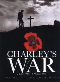 Produktbild: Mills, P: Charley's War (Vol. 1) - 2 June 1 August 1916