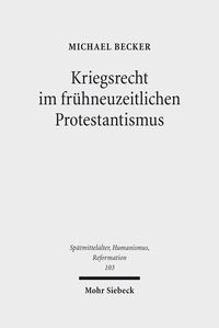 Produktbild: Kriegsrecht im fr&uuml;hneuzeitlichen Protestantismus