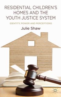 Produktbild: Residential Children's Homes and the Youth Justice System