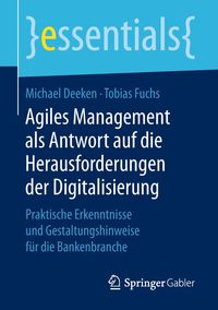 Bild vom Artikel Agiles Management als Antwort auf die Herausforderungen der Digitalisierung vom Autor Michael Deeken
