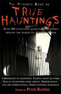 Produktbild: The Mammoth Book of True Hauntings