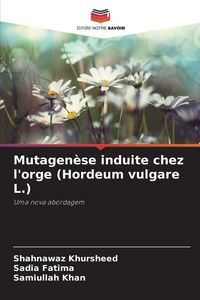 Produktbild: Mutagen&egrave;se induite chez l'orge (Hordeum vulgare L.)