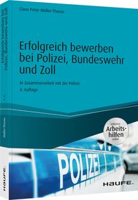 Bild vom Artikel Erfolgreich bewerben bei Polizei, Bundeswehr und Zoll - inkl. Arbeitshilfen online vom Autor Claus Peter Müller-Thurau