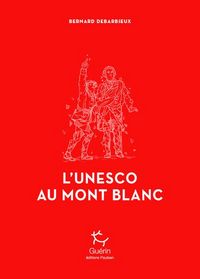 Produktbild: L'UNESCO au Mont-Blanc