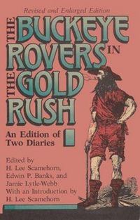 Produktbild: Buckeye Rovers in the Gold Rush: An Edition of Two Diaries