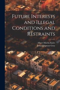 Produktbild: Future Interests and Illegal Conditions and Restraints