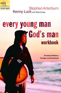 Produktbild: Every Young Man, God's Man Workbook: Pursuing Confidence, Courage, and Commitment