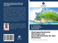 Produktbild: Hydrogeochemische Merkmale und Gesundheitsrisiko f&uuml;r den Menschen