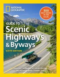 Produktbild: National Geographic Guide to Scenic Highways and Byways, 6th Edition