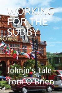 Produktbild: Working for the Subby: Johnjo's Tale