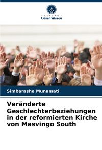 Produktbild: Ver&auml;nderte Geschlechterbeziehungen in der reformierten Kirche von Masvingo South