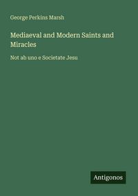 Produktbild: Mediaeval and Modern Saints and Miracles