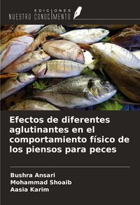 Produktbild: Efectos de diferentes aglutinantes en el comportamiento f&iacute;sico de los piensos para peces