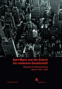 Produktbild: Karl Marx und die Geburt der modernen Gesellschaft