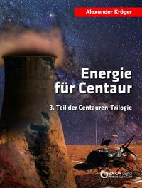 Bild vom Artikel Energie für Centaur vom Autor Alexander Kröger