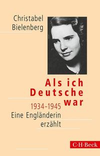 Bild vom Artikel Als ich Deutsche war 1934-1945 vom Autor Christabel Bielenberg