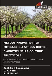 Produktbild: Metodi Innovativi Per Mitigare Gli Stress Biotici E Abiotici Nelle Colture Frutticole
