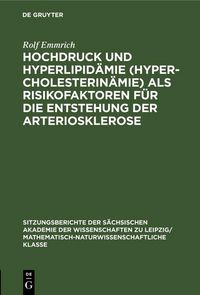 Produktbild: Hochdruck und Hyperlipid&auml;mie (Hypercholesterin&auml;mie) als Risikofaktoren f&uuml;r die Entstehung der Arteriosklerose