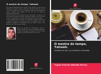 Produktbild: O mestre do tempo, Yahweh.