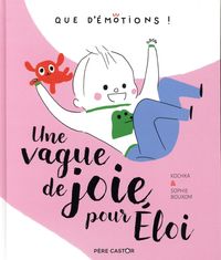 Produktbild: Une vague de joie pour Eloi