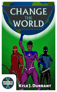Produktbild: Change the World (Infinite Genesis, #4)