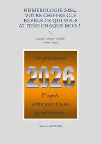 Produktbild: Num&eacute;rologie 2026... Votre chiffre CL&Eacute; r&eacute;v&egrave;le ce qui vous attend chaque mois !