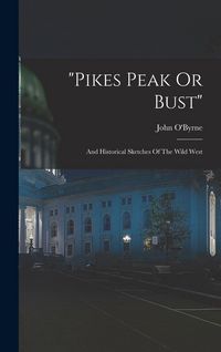 Produktbild: "pikes Peak Or Bust"