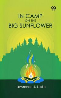 Produktbild: In Camp On The Big Sunflower