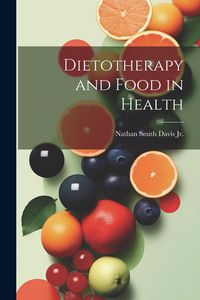 Produktbild: Dietotherapy and Food in Health