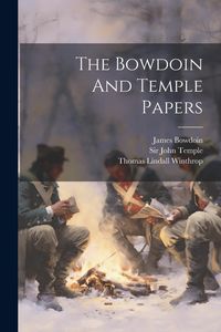 Produktbild: The Bowdoin And Temple Papers