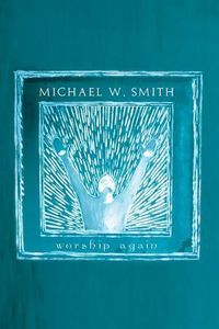 Produktbild: Michael W Smith Worship Again