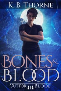 Produktbild: Bones & Blood (Out for Blood, #1)