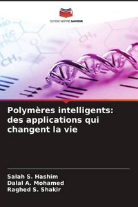 Produktbild: Polym&egrave;res intelligents: des applications qui changent la vie