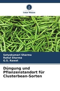 Produktbild: D&uuml;ngung und Pflanzenstandort f&uuml;r Clusterbean-Sorten