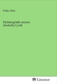 Produktbild: Dichtergr&uuml;&szlig;e neuere deutsche Lyrik