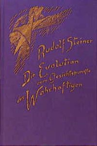 Bild vom Artikel Die Evolution vom Gesichtspunkte des Wahrhaftigen vom Autor Rudolf Steiner